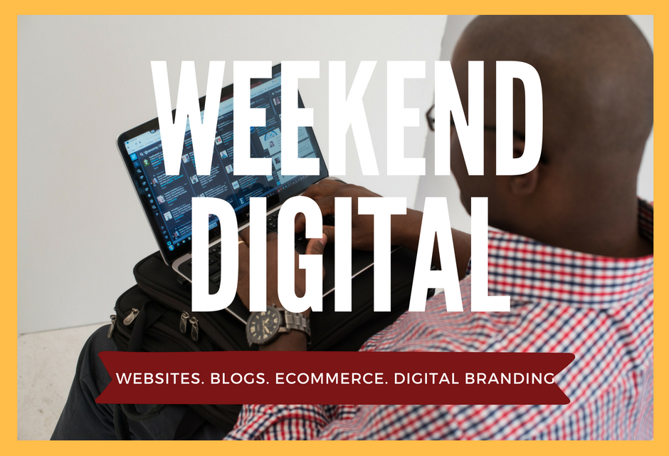Digital Marketing Weekend Round Up – Content, Websites, Digital Brand and Ecommerce
